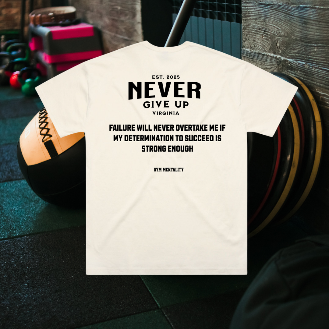 NEVER GIVE UP TEE