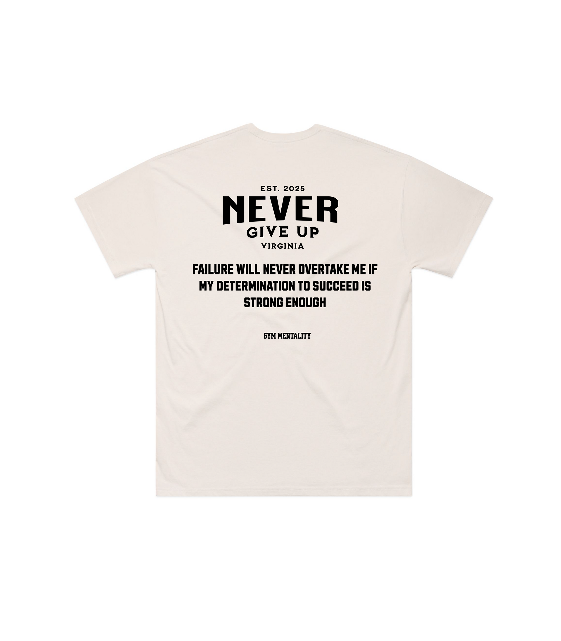 NEVER GIVE UP TEE
