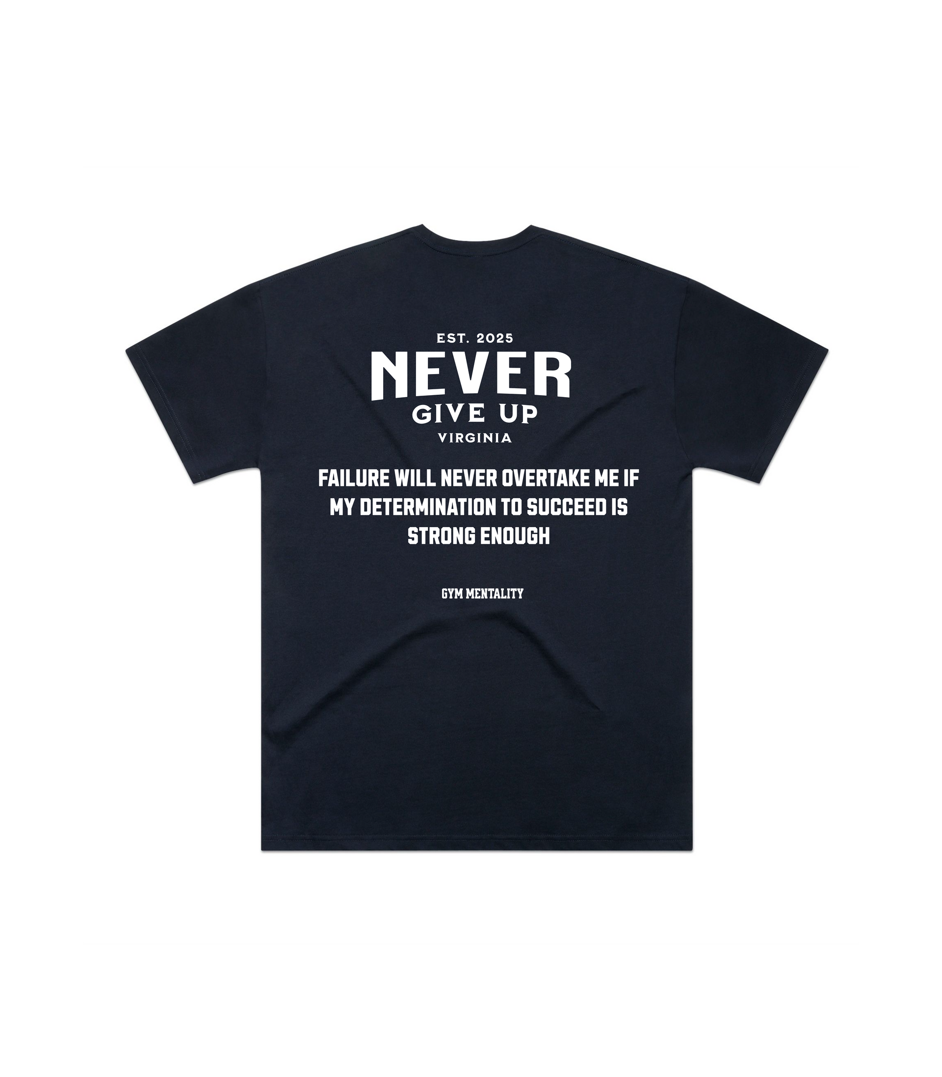 NEVER GIVE UP TEE